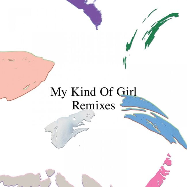My Kind of Girl Remixes