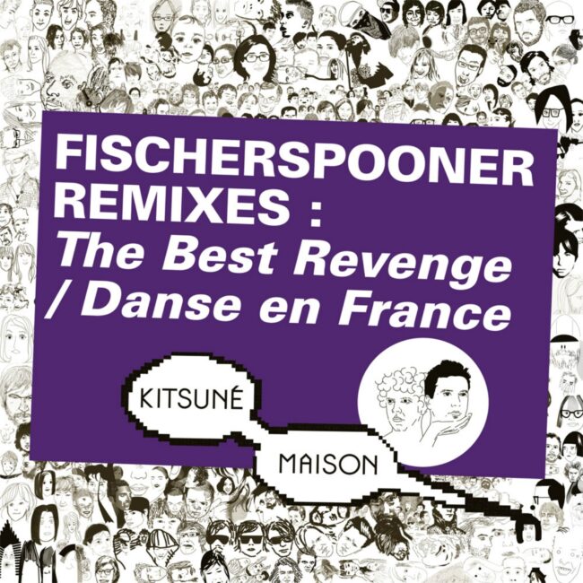 Fischerspooner Remixes: The Best Revenge / Danse en France