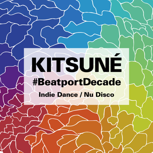 Kitsuné #BeatportDecade Indie Dance / Nu Disco