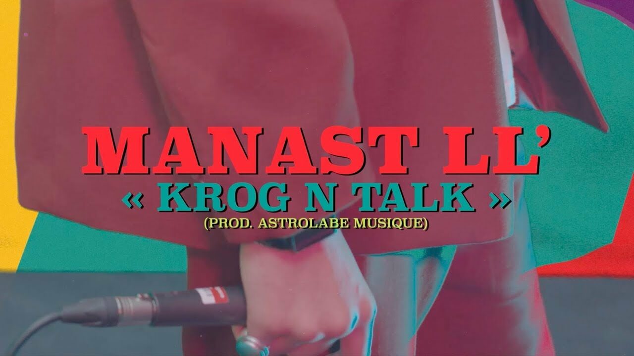 Manast LL' - Krog n Talk (prod. by Astrolabe Musique)